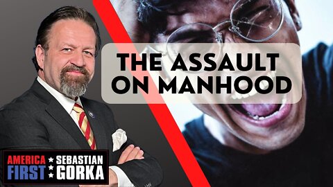 Sebastian Gorka FULL SHOW: The assault on manhood