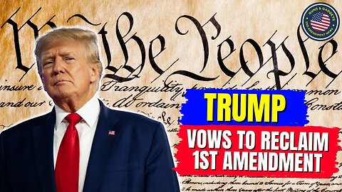 Your Thoughts?? TRUMP Vows To Reclaim 1st Amendment