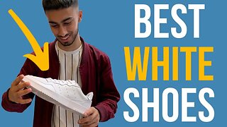 BEST White Shoes For Men In SUMMER 2019