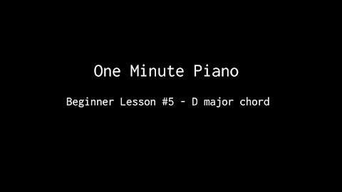 One Minute Piano - Beginner Lesson #5