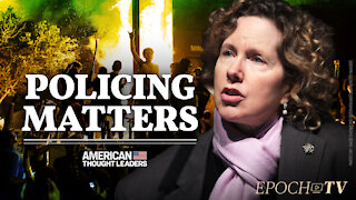 Heather Mac Donald: The Phony Police-Racism Narrative | CLIP | American Thought Leaders
