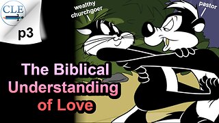 The Biblical Understanding of Love | 3-17-24 [creationliberty.com]