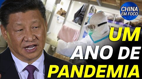 China: 1 ano desde o anuncio da pandemia; Hong Kong cada vez mais próxima do comunismo
