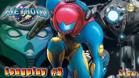 [🔴Live ] Metroid Fusion longplay #3