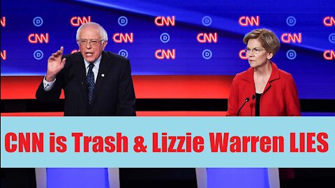 CNN is TRASH and Lizzie Warren LIES