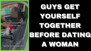 |NEWS| Men Get Yourself Together before You Get With A Woman