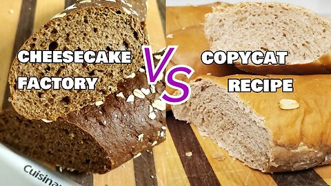 Cheesecake Factory Brown Bread vs copycat Recipe!