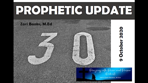 PROPHETIC UPDATE: 30 (SCOTUS Part 4) | Zari Banks, M.Ed | Oct. 26, 2020 - PWPP