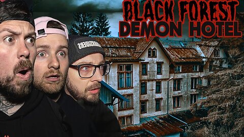DEMON HOTEL in the BLACK FOREST | WE ALMOST DIDN'T MAKE IT OUT ALIVE HALLOWEEN SPECIAL