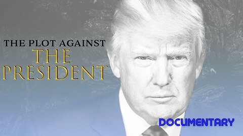 Documentary: The Plot Against The President