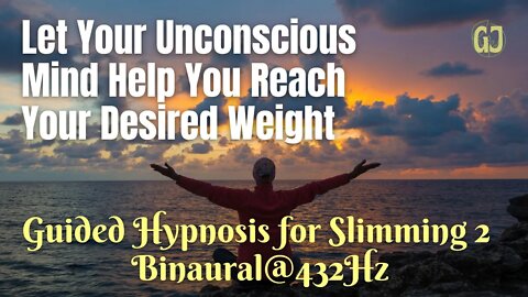 Ultimate Slimming 2 Guided Meditation Hypnosis for Slimming Binaural @432Hz