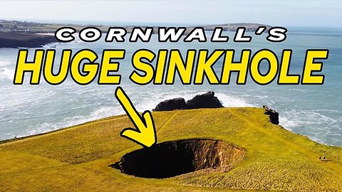 YOU WONT BELIEVE THIS HUGE SINKHOLE IN CORNWALL
