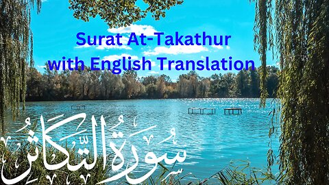 Surat At-Takathur by Misharay Rashid Alafasy with English Translation