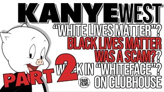 KANYE says BLACK LIVES MATTER was a "LIE" "WHITE LIVES MATTER" 🤔