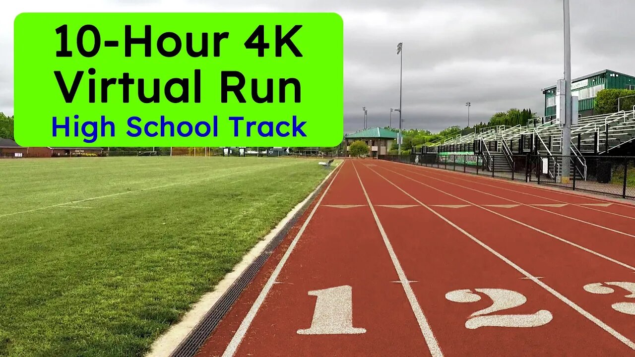10 Hour 4K Virtual Run High School Track Lap