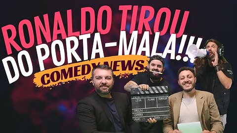 Ronaldo leva atrás | Whinderson troca s0co por t@pa | Prefeito casa jovem = COMEDY NEWS