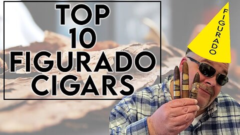 The Top 10 Figurados in the World!