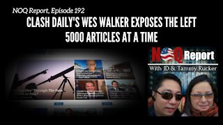 Clash Daily’s Wes Walker exposes the left 5000 articles at a time