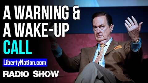 A Warning and a Wake-up Call - LN Radio Videocast