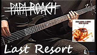 Papa Roach - Last Resort Bass Cover (Tabs)