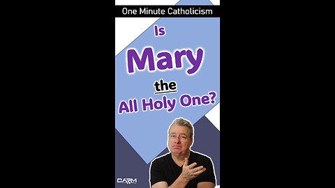 Is Mary the All Holy One?