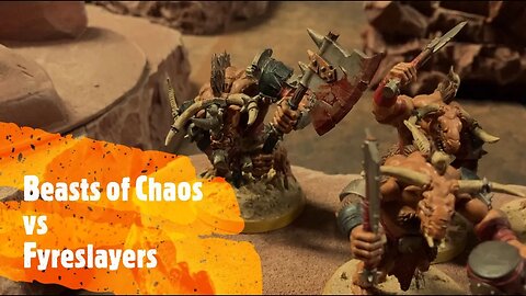 AoS Battle Report 10: Beasts of Chaos vs Fyreslayers