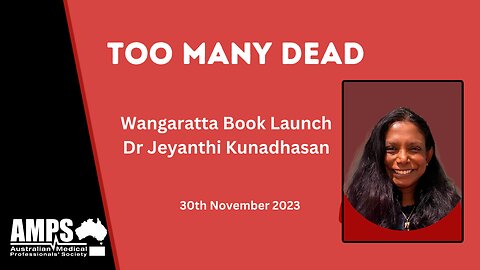 AMPS - Too Many Dead: Wangaratta - Dr Jeyanthi Kunadhasan