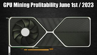 GPU Mining Profitability | June 1st 2023