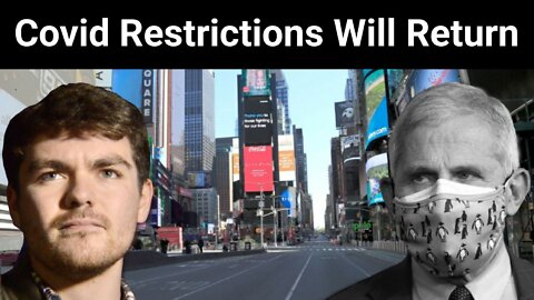 Nick Fuentes || Covid Restrictions Will Return