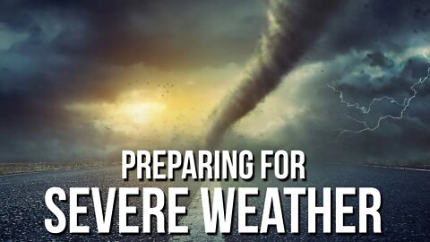 Preparing for Severe Weather