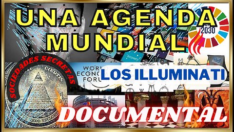 ☣One World Agenda-👀Una Agenda Mundial-Documental👀-LOS ILLUMINATI-Subtítulos en Español