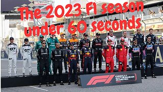 The 2023 F1 season under 60 seconds