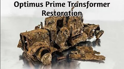 Optimus Prime Transformers - How To Restore Optimus Prime Transformer Truck | Perfect Restoration