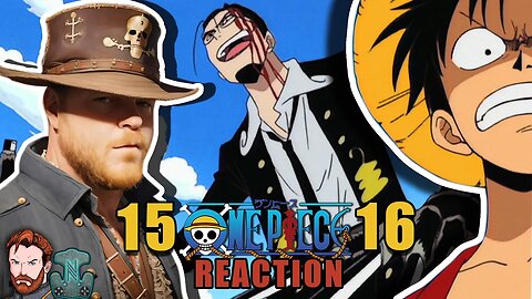 SERIOUS LUFFY MEANS SERIOUS BUSINESS | NEW ONE PIECE FAN EPISODE 15 16 ANIME REACTION
