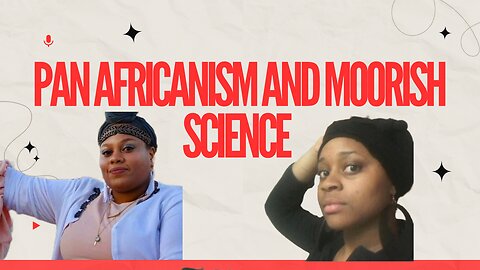 Moorish Science and Pan-African Differences, Complexities, and Commonalities