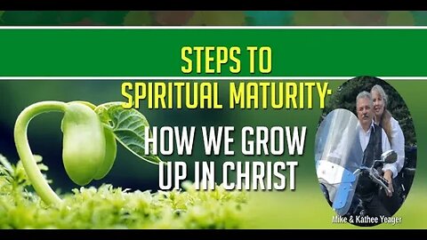 Steps to Spiritual Maturity Dr Michael H Yeager