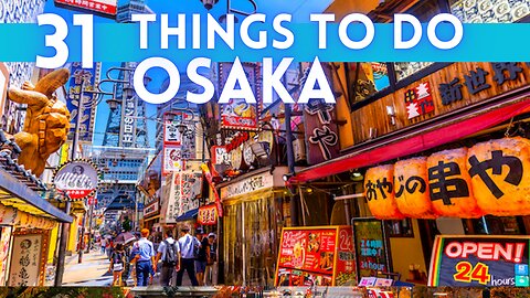 Best Things To Do in Osaka Japan 2024