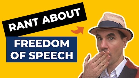 A Rant About FREEDOM of SPEECH