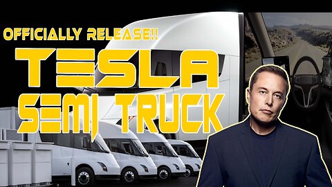Elon Musk JUST Released The Tesla Semi Truck!