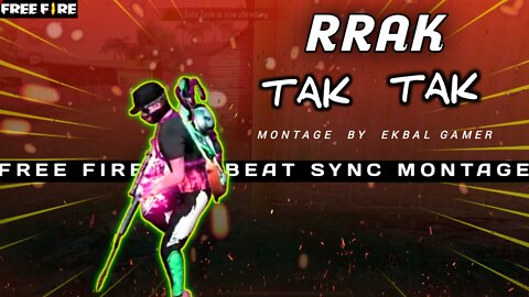 RRAK TAK TAK REMIX | Fee Fire Beat Sync Montage | Ekbal Gamer
