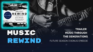 Trailer - Music Through The Generations - Future Season 3 BONUS Episode