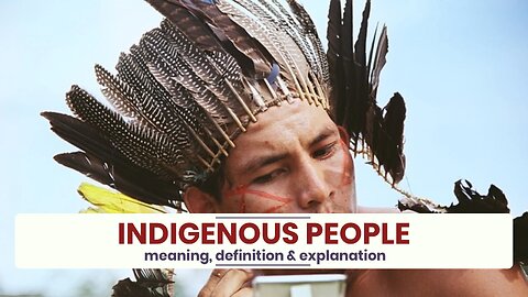 What are INDIGENOUS PEOPLE?