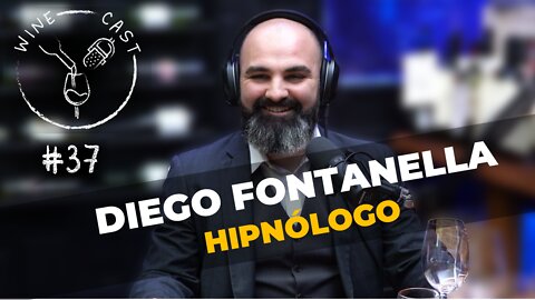 Winecast #37 - Diego Fontanella - Hipnólogo