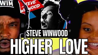 🎵 Steve Winwood - Higher Love REACTION