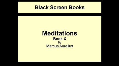 Marcus Aurelius - Meditations - Book 10 (Black Screen)