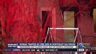 Woman trapped in fire dies in Northeast Baltimore