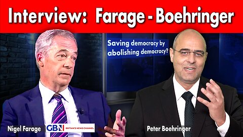 „Saving democracy by abolishing democracy?“ | Interview Farage - Boehringer | GB-News, 15.8.2023