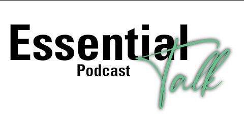 Essential Talks Podcast Episode #1