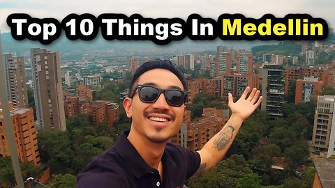 My 10 Favorite Places To Visit In Medellin Colombia