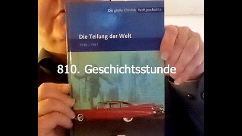 810. Stunde zur Weltgeschichte - 12.04.1961 bis 25.07.1961